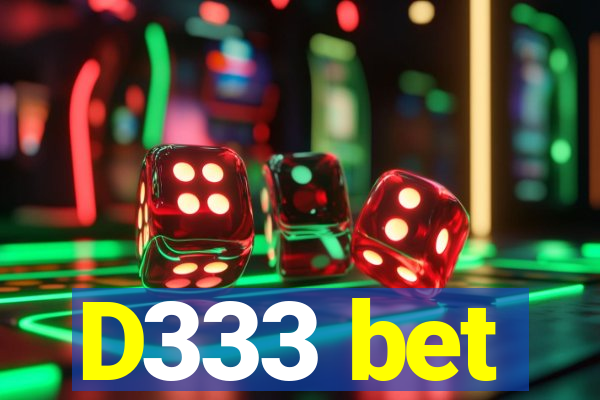 D333 bet